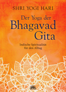 Der Yoga der Bhagavad-Gita von Shri Yogi Hari