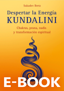 E-Book Despertar la Energía Kundalini von Sukadev Bretz (Edición en español)