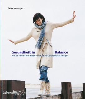 Gesundheit in Balance von Petra Neumayer