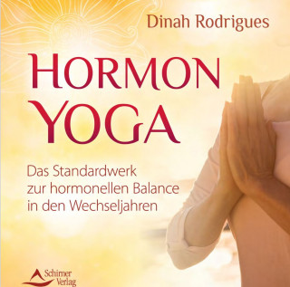 Hormon-Yoga von Dinah Rodrigues