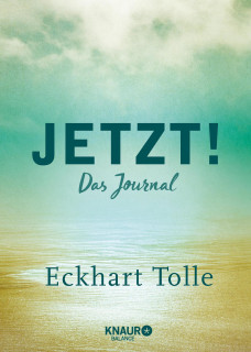 Jetzt! Das Journal von Eckhart Tolle
