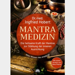 Mantra Medizin - Dr.med. Ingfried Hobert