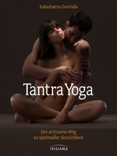 Tantra Yoga von Kalashatra Govinda