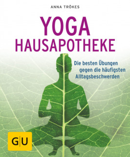 Yoga Hausapotheke von Anna Trökes