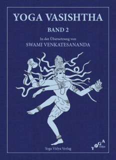 Yoga Vasishtha - Band 2 von Swami Venkatesananda