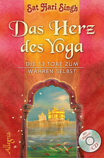 Das Herz des Yoga von Sat Hari Singh