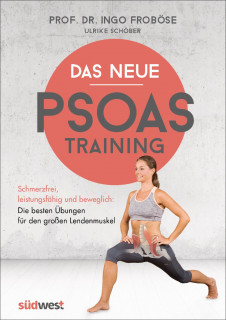 Das neue Psoas-Training von Ingo Froböse und Ulrike Schöber