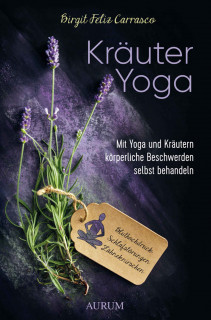 Kräuter Yoga von Birgit Feliz Carrasco