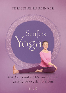 Sanftes Yoga von Christine Ranzinger