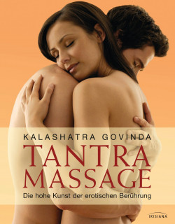 Tantra Massage von Kalashatra Govinda