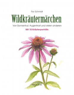 Wildkräutermärchen von Flor Schmidt