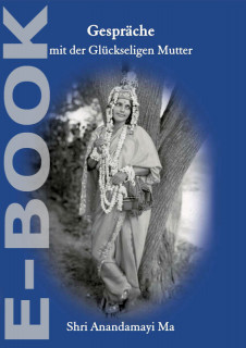 E-Book Gespräche mit der Glückseligen Mutter Shri Anandamayi Ma 1