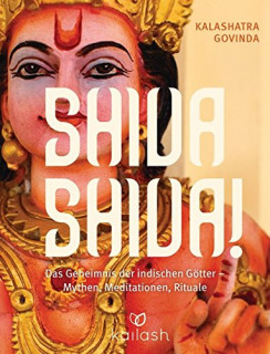 Shiva Shiva! von Kalashatra Govinda