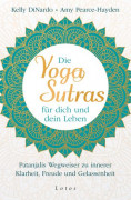 Die Yoga-Sutras für dich und dein Leben von Kelly DiNardo und Amy Pearce-Hayden