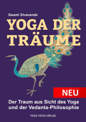 Yoga der Träume von Swami Sivananda