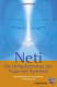 Neti – Die Heilgeheimnisse des Yoga und Ayurveda von Dr. David Frawley