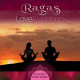 CD Ragas: Love & Harmony von Yogendra und Ashis Paul