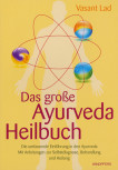 Das große Ayurveda-Heilbuch von Vasant Lad