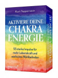 Aktiviere deine Chakra-Energie von Kurt Tepperwein