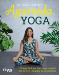 Ayurveda Yoga von Dr. Alina Hübecker