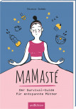 Mamasté von Bianca Schäb