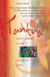 Tantra - Eintauchen in die absolute Liebe von Daniel Odier