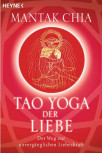 Tao Yoga der Liebe von Mantak Chia