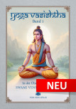 Yoga Vasishtha - Band 1 von Swami Venkatesananda