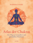 Atlas der Chakras von Kalashatra Govinda