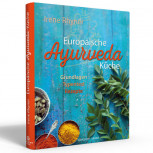 Europäische Ayurveda Küche von Irene Rhyner