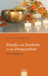 Rituale und Symbole in der Hospizarbeit von Karolin Küpper-Popp (Hrsg.) und Ida Lamp (Hrsg.)