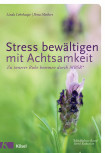 Stress bewältigen mit Achtsamkeit von Linda Lehrhaupt und Petra Meibert