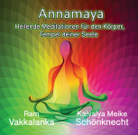 CD Annamaya von Ram Vakkalanka und Kaivalya M. Schönknecht